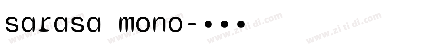 sarasa mono字体转换
